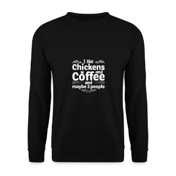 Ich mag Hühner und Kaffee und vielleicht 3 Leute - - Unisex Pullover - Schwarz - Vorne - Alina (178cm) & Michal (187cm)