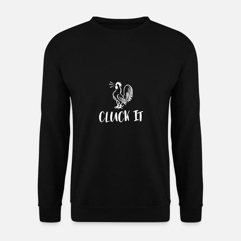 Cluck It 1 - - Unisex Sweatshirt - black