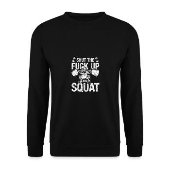 Shut The Fuck Up And Squat - - Unisex Pullover - Schwarz - Vorne - Alina (178cm) & Michal (187cm)