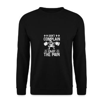Don't Complain Enjoy The Pain - - Unisex Sweatshirt - black - Front - Alina (178cm) & Michal (187cm)