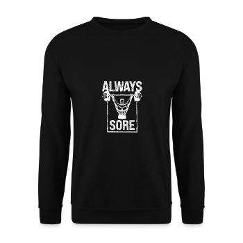 Always sore - - Unisex Sweatshirt - black - Front - Alina (178cm) & Michal (187cm)
