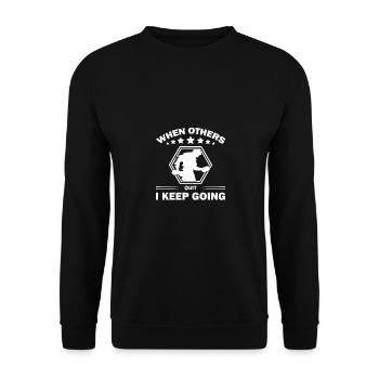 When others give up, I keep going - - Unisex Sweatshirt - black - Front - Alina (178cm) & Michal (187cm)