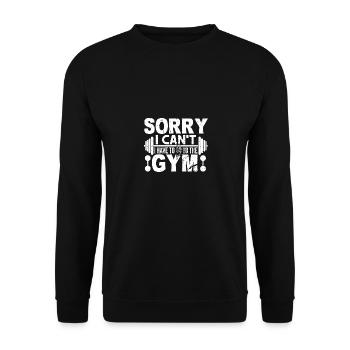 Sorry, ich kann nicht, ich muss ins Fitnessstudio - Unisex Pullover - Schwarz - Vorne - Alina (178cm) & Michal (187cm)