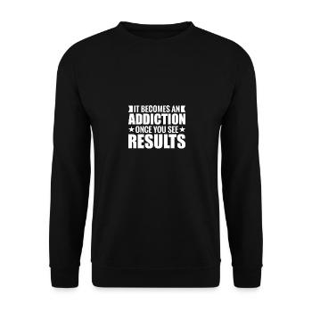 Cela devient une dépendance quand vous voyez des résultats - - Sweat-shirt Unisexe - noir - Devant - Alina (178cm) & Michal (187cm)