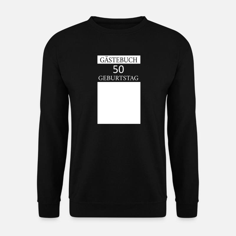 Gästebuch 50.Geburtstag Unterschrift T-shirt - Unisex Pullover - Schwarz