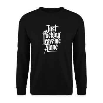 Just Fucking Leave Me Alone - Unisex Sweatshirt - black - Front - Alina (178cm) & Michal (187cm)