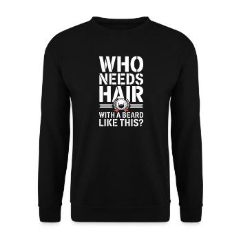 Who Needs Hair With A Beard Like This Bart Glatze - Unisex Sweatshirt - black - Front - Alina (178cm) & Michal (187cm)