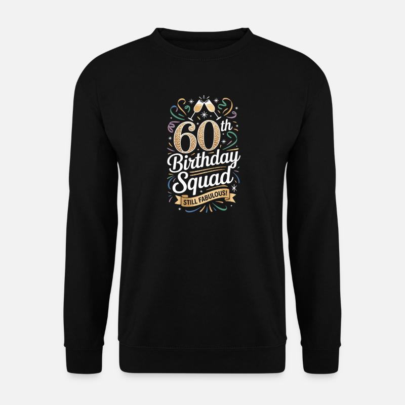 Besatzung des 60. Geburtstags - Unisex Pullover - Schwarz