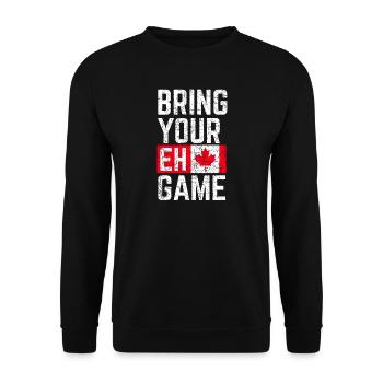 Bring Your Eh Game - Unisex Sweatshirt - black - Front - Alina (178cm) & Michal (187cm)