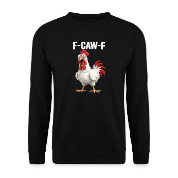 F-Caw-F Chicken Adult Humor Funny Rooster Fcawf - Unisex Pullover - Schwarz - Vorne - Alina (178cm) & Michal (187cm)