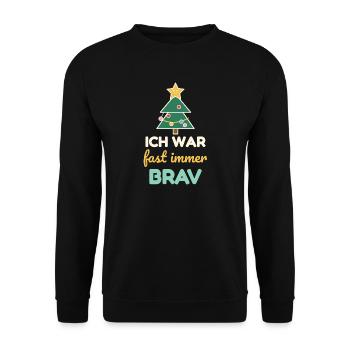 Ich war fast immer brav – Weihnachtsshirt Kinder - Unisex Pullover - Schwarz - Vorne - Alina (178cm) & Michal (187cm)