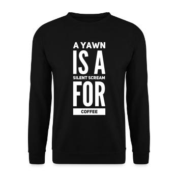 A Yawn Is A Silent Scream For Coffee - Unisex Sweatshirt - black - Front - Alina (178cm) & Michal (187cm)