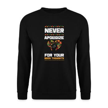 Never Apologize For Your Black T... - Unisex Pullover - Schwarz - Vorne - Alina (178cm) & Michal (187cm)