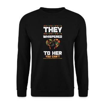 They Whispered To Her You Can't... - Unisex Pullover - Schwarz - Vorne - Alina (178cm) & Michal (187cm)