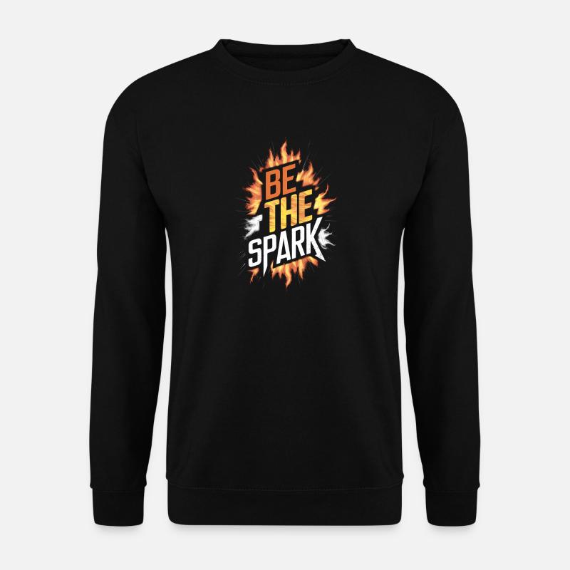 Be The Spark - Unisex Sweatshirt - black