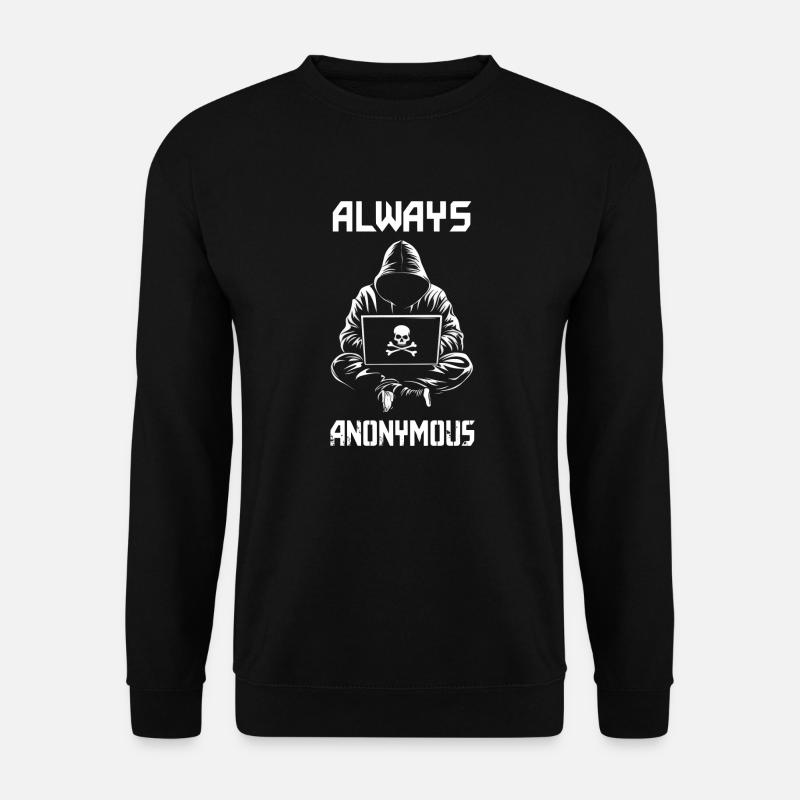 Always Anonymous - Unisex Sweatshirt - black