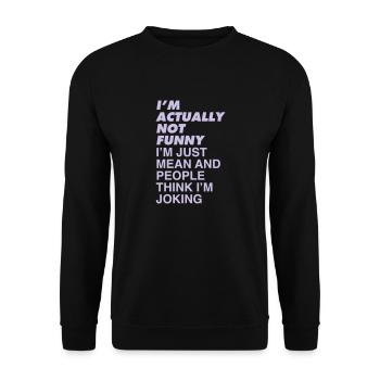I'M NOT FUNNY - Unisex Sweatshirt - black - Front - Alina (178cm) & Michal (187cm)