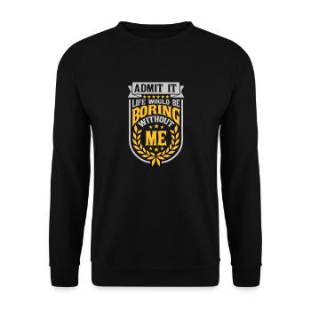 vie ennuyeuse sans moi - Sweat-shirt Unisexe - noir - Devant - Alina (178cm) & Michal (187cm)