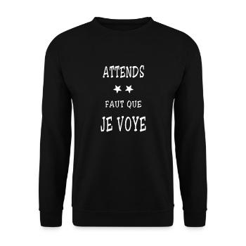Attends... faut que je voye - Sweat-shirt Unisexe - noir - Devant - Alina (178cm) & Michal (187cm)