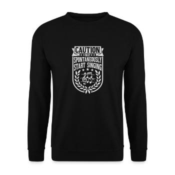 may spontaneously start singing - Unisex Sweatshirt - black - Front - Alina (178cm) & Michal (187cm)