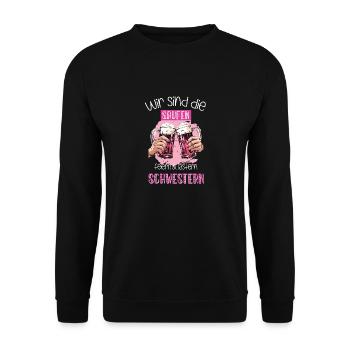 Wir sind die saufen, feiern & lästern Schwestern - Unisex Pullover - Schwarz - Vorne - Alina (178cm) & Michal (187cm)