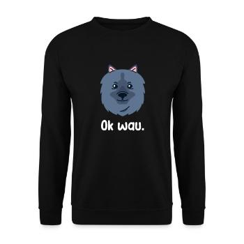 Ok wau mit Keeshond Hundeliebhaber - Unisex Pullover - Schwarz - Vorne - Alina (178cm) & Michal (187cm)