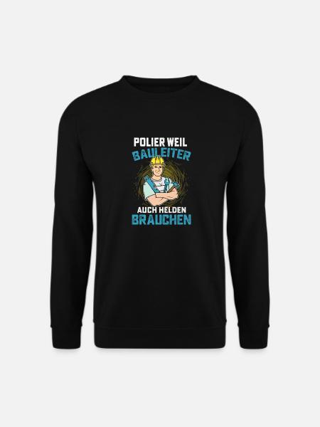 Polier Bauleiter Baustelle - Unisex Pullover - Schwarz