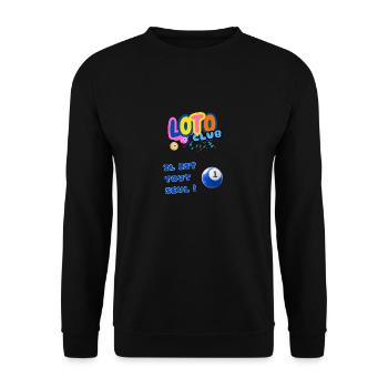 LOTO - BINGO - 1 - IL EST TOUT SEUL - Sweat-shirt Unisexe - noir - Devant - Alina (178cm) & Michal (187cm)
