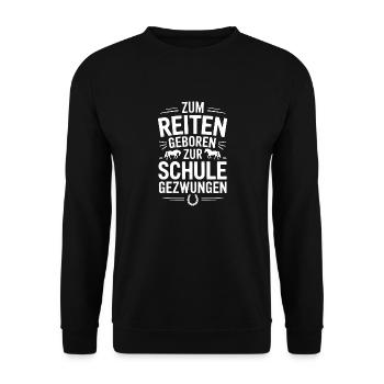 Zum Reiten Geboren Pferde Reiterin Pferdeliebhaber - Unisex Pullover - Schwarz - Vorne - Alina (178cm) & Michal (187cm)