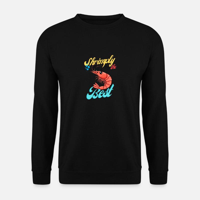 Shrimply the Best! - Unisex Pullover - Schwarz