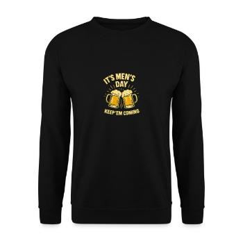 It's Men's Day Keep'Em Coming, Männertag, Vatertag - Unisex Pullover - Schwarz - Vorne - Alina (178cm) & Michal (187cm)