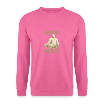 Hard to Muscle - Unisex Pullover - Pink - Vorne