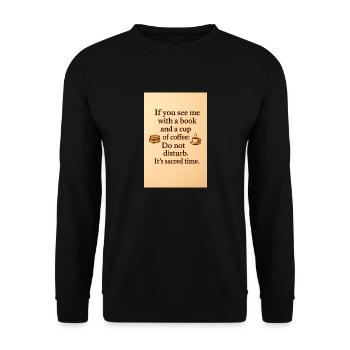 Wenn du mich mit einem Buch und einer Tasse Kaffee siehst. - Unisex Pullover - Schwarz - Vorne - Alina (178cm) & Michal (187cm)