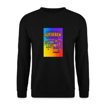 Ich werde nicht aufgeben aber.... - Unisex Pullover - Schwarz - Vorne - Alina (178cm) & Michal (187cm)