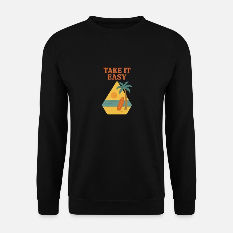 Take it easy - Unisex Sweatshirt - black