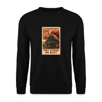 Railway, steam locomotive, speed, steel in the blood - Unisex Sweatshirt - black - Front - Alina (178cm) & Michal (187cm)