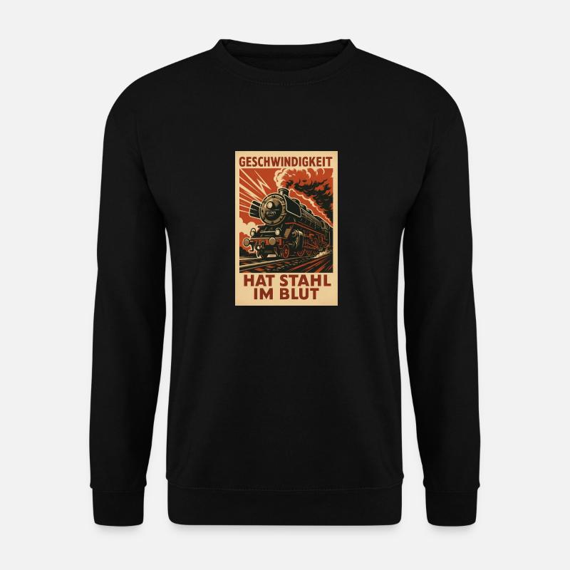 Eisenbahn Dampflok Geschwindigkeit Stahl im Blut - Unisex Pullover - Schwarz