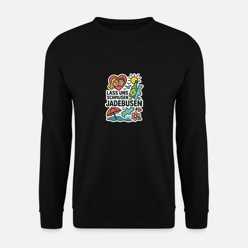 Lass uns schmusen am Jadebusen - Unisex Pullover - Schwarz