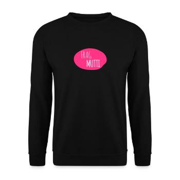 Frag Mutti 2c - Unisex Pullover - Schwarz - Vorne - Alina (178cm) & Michal (187cm)