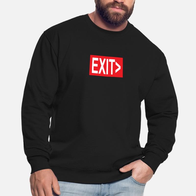 Exit / Exit / Emergency Exit Unisex Sweatshirt