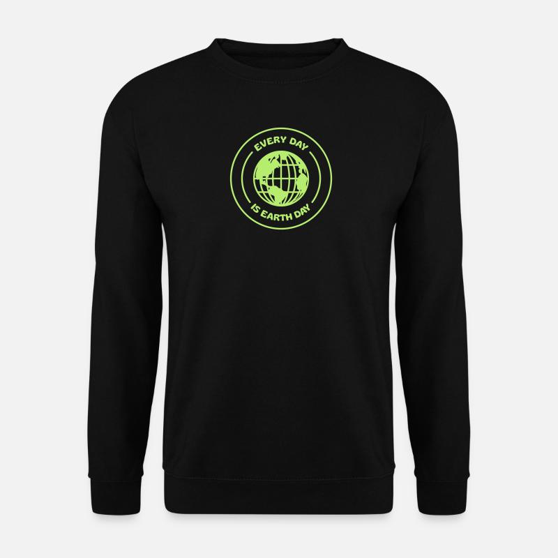 EVERY DAY IS EARTH DAY - Unisex Pullover - Schwarz