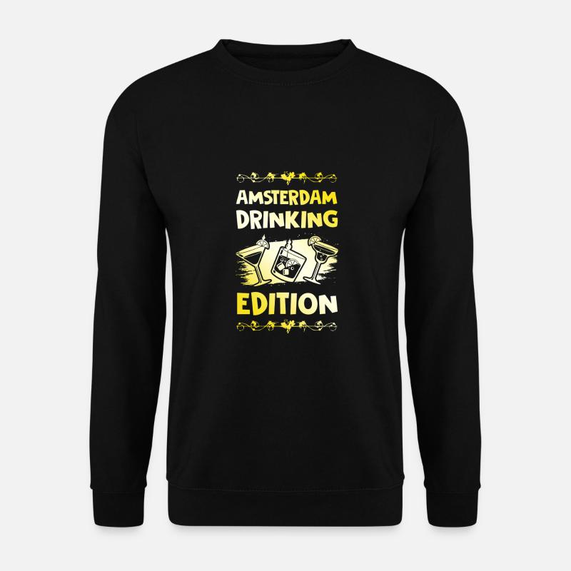Amsterdam Drinking Saying - Unisex Sweatshirt - black