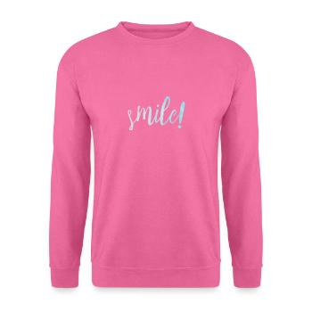Lächeln! Motivation Ziele Positivität - Unisex Pullover - Pink - Vorne