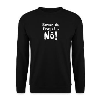 Bevor du fragst Nö! - Unisex Pullover - Schwarz - Vorne - Alina (178cm) & Michal (187cm)