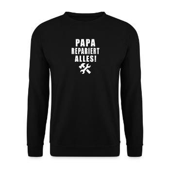 Papa Repariert Alles! - Unisex Pullover - Schwarz - Vorne - Alina (178cm) & Michal (187cm)