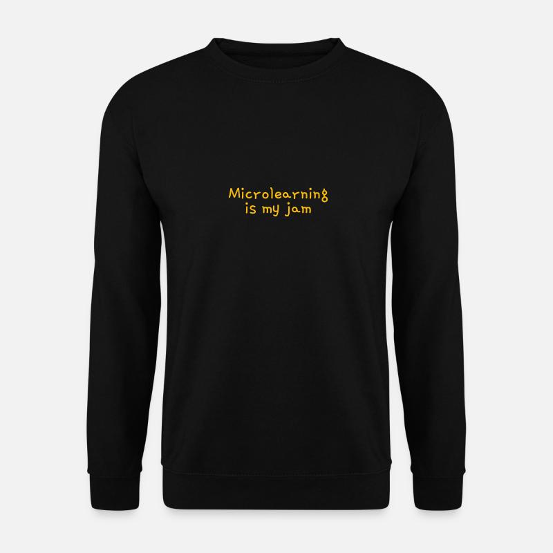 Microlearning Is My Jam - Unisex Sweatshirt - black