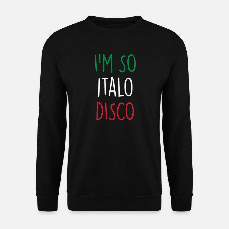 Italo Disco - Unisex Sweatshirt - black
