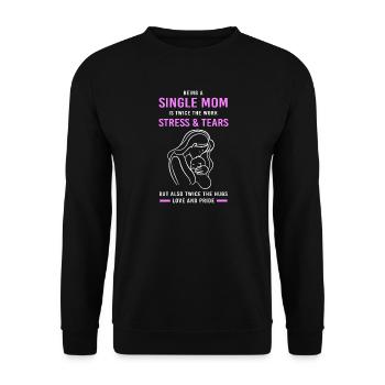 Single Mom Mom Single Single Mom Single - Unisex Sweatshirt - black - Front - Alina (178cm) & Michal (187cm)