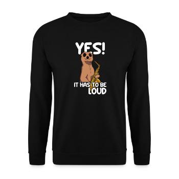 Yes! It hast to be loud Saxophon Saxophon Player - Unisex Sweatshirt - black - Front - Alina (178cm) & Michal (187cm)
