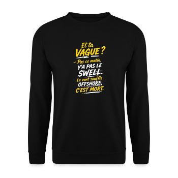 Le vent souffle offshore c'est mort - Sweat-shirt Unisexe - noir - Devant - Alina (178cm) & Michal (187cm)